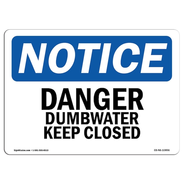 Safety Sign, OSHA Notice, 3.5" Height, Danger Dumbwaiter Keep Closed Sign, Landscape, 10PK